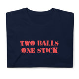 Two Balls One Stick T-Shirt