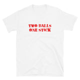 Two Balls One Stick T-Shirt